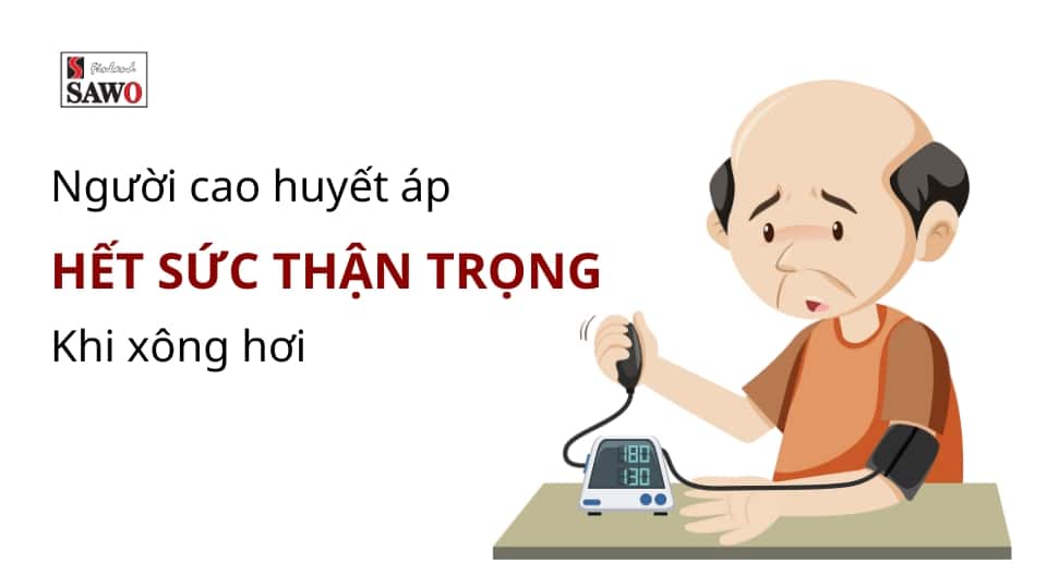 Người cao huyết áp có nên xông hơi không